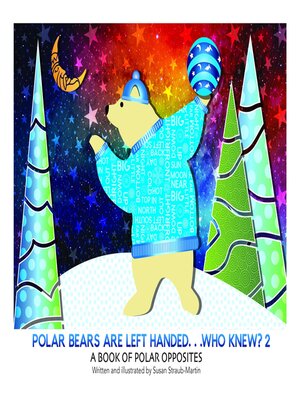 cover image of Polar Bears are Left Handed...Who Knew?